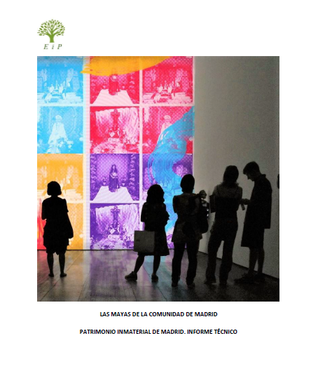 Informe "Las mayas de Madrid" . Fiesta declaradas BIC por la Comunidad de Madrid